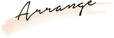 Arrange
